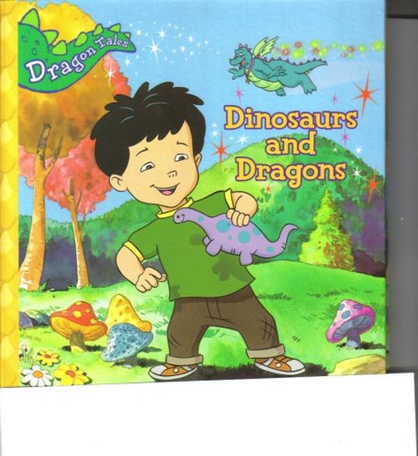 Cover Art for 9781403780423, Dinosaurs and Dragons (Dragon Tales) by Margaret Snyder