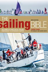 Cover Art for 9781472949547, The Sailing Bible: The Complete Guide for All Sailors from Novice to Experienced Skipper 2nd edition by Jeremy Evans, Pat Manley, Barrie Smith