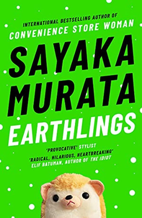 Cover Art for B08DY7HH4D, Earthlings by Sayaka Murata
