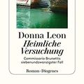 Cover Art for 9783257245073, Heimliche Versuchung: Commissario Brunettis siebenundzwanzigster Fall by Leon, Donna