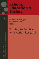 Cover Art for 9783631594469, Turning to Practice with Action Research by Benedicte Brogger & Olav Eikeland