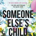 Cover Art for B09MZPB7M1, Someone Else's Child by Kylie Orr