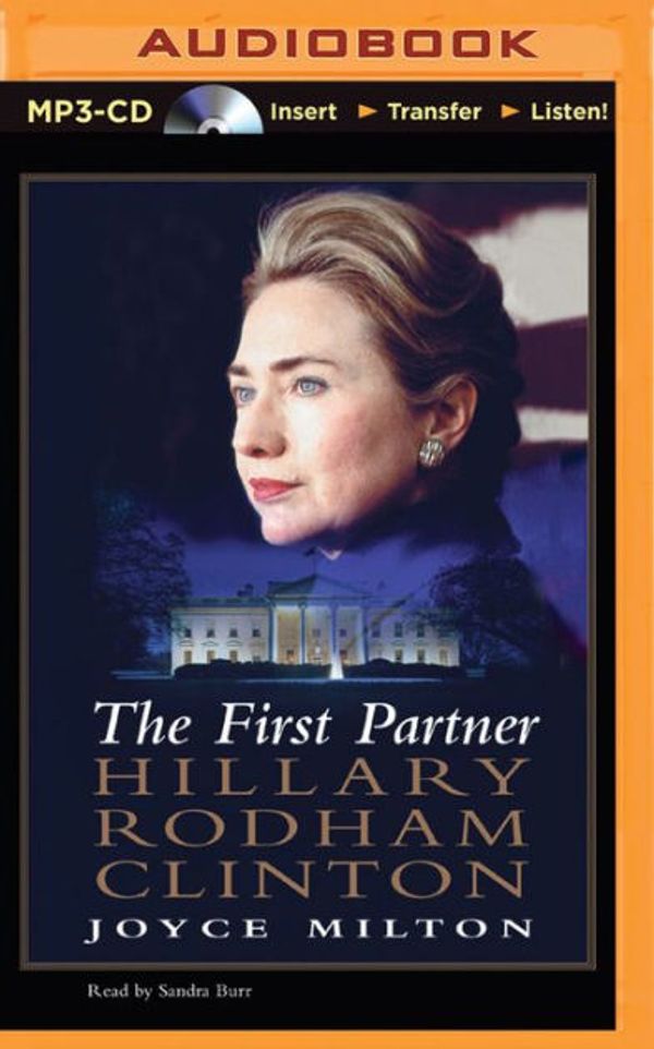 Cover Art for 9781501285530, The First Partner: Hillary Rodham Clinton by Joyce Milton