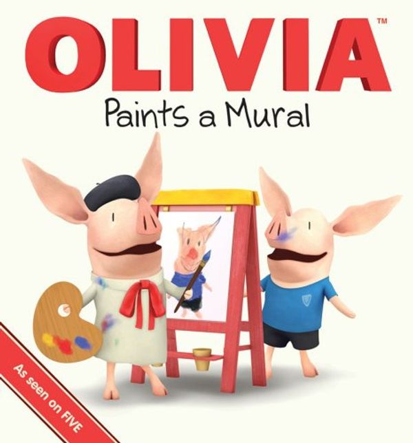Cover Art for 9780857072252, Olivia Paints a Mural by Ian Falconer