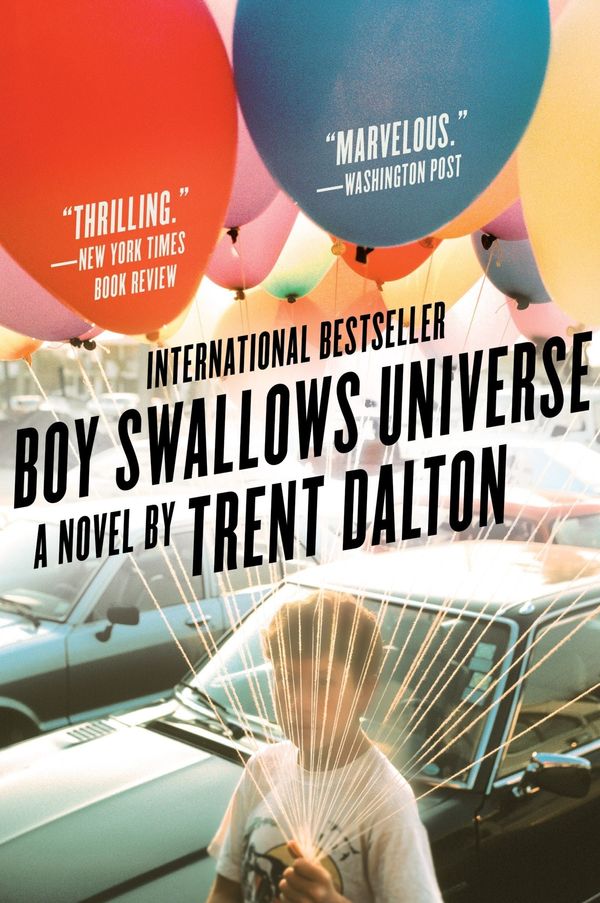 Cover Art for 9780062940452, Boy Swallows Universe by Trent Dalton