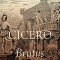 Cover Art for 9780190857844, Cicero: Brutus and Orator by Robert A. Kaster