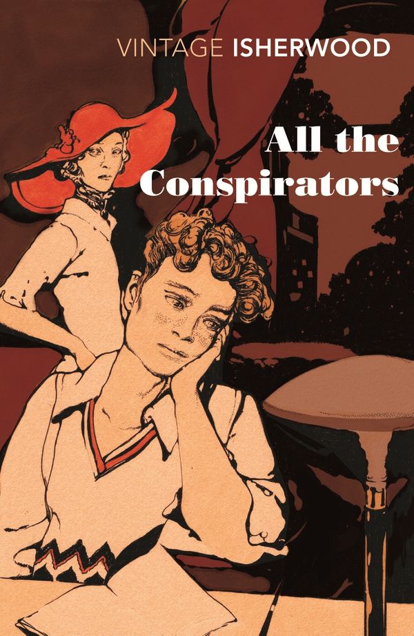 Cover Art for 9780099561064, All the Conspirators by Christopher Isherwood