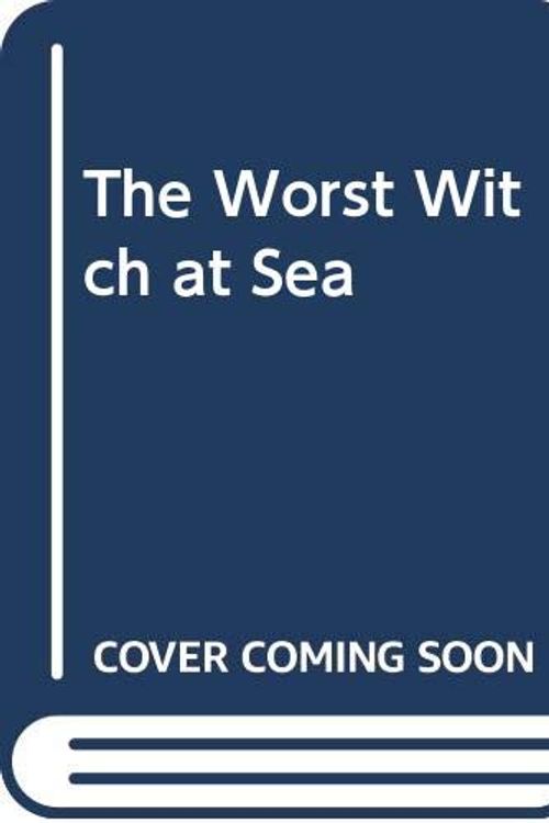Cover Art for 9780606193245, The Worst Witch at Sea by Jill Murphy