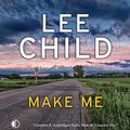 Cover Art for 9781407957203, Make Me by Lee Child