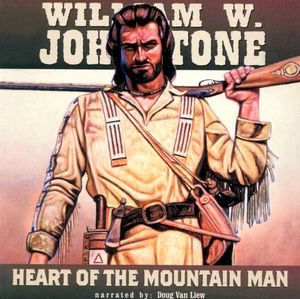 Cover Art for 9781591830733, Heart of the Mountain Man by William W Johnstone
