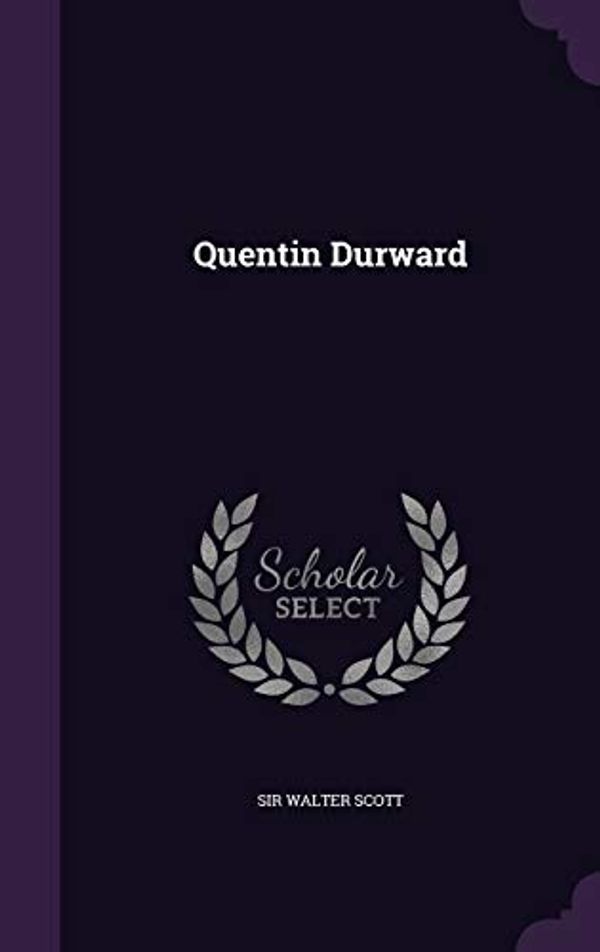 Cover Art for 9781343332645, Quentin Durward by Sir Walter Scott