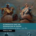 Cover Art for 9781108716413, Economistes and the Reinvention of Empire (New Studies in European History) by Røge, Pernille