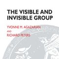 Cover Art for 9780429922725, The Visible and Invisible Group by Yvonne M. Agazarian