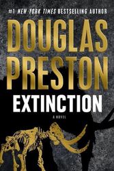 Cover Art for 9780765317704, Extinction: A Novel by Douglas Preston