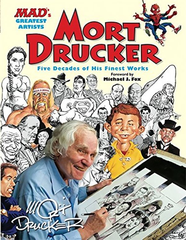 Cover Art for 9780762447138, MAD's Greatest Artists: Mort Drucker by Mort Drucker