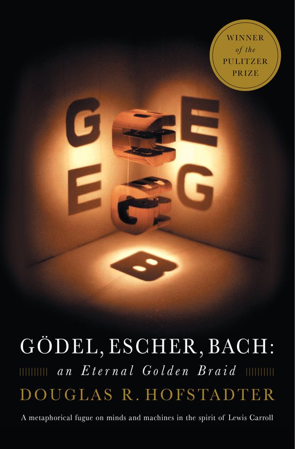 Cover Art for 9780465026562, Godel, Escher, Bach: An Eternal Golden Braid by Douglas Hofstadter