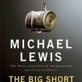 Cover Art for B00IIB4YEG, The Big Short: Inside the Doomsday Machine by Lewis, Michael (2010) Hardcover by Michael Lewis