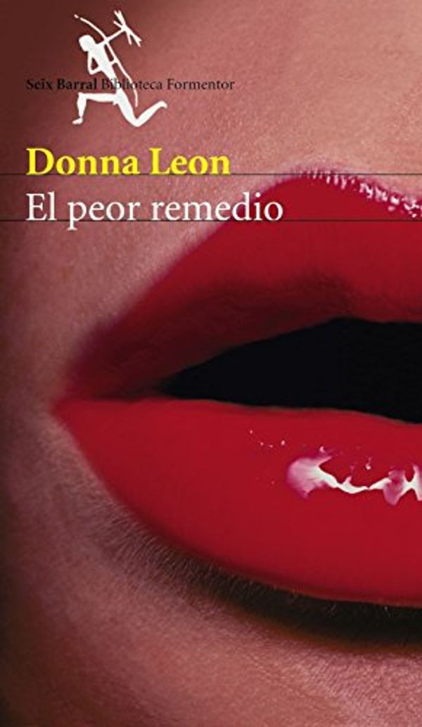 Cover Art for 9788432219962, El peor remedio by Leon, Donna