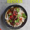 Cover Art for B01FKSB9ZG, Broth: Nature's cure-all for health and nutrition, with delicious recipes for broths, soups, stews and risottos by Vicki Edgson (2016-03-01) by Vicki Edgson;Heather Thomas