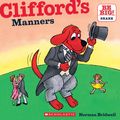 Cover Art for 9781338158717, Clifford's Manners by Norman Bridwell