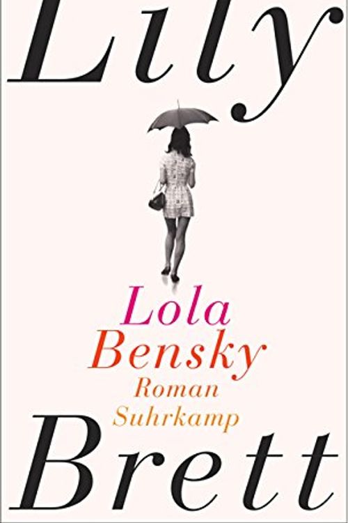 Cover Art for 9783518423301, Lola Bensky by Lily Brett