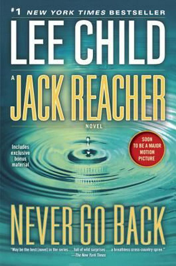 Cover Art for 9780399593253, Jack ReacherNever Go Back: A Jack Reacher Novel by Lee Child