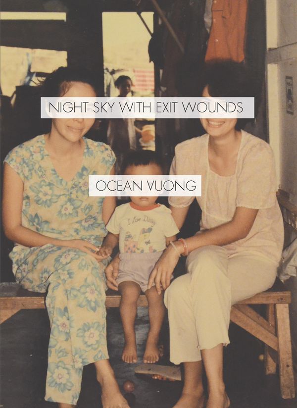 Cover Art for 9781619321564, Night Sky with Exit Wounds by Ocean Vuong