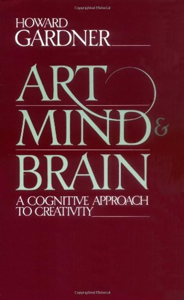 Cover Art for 9780465004454, Art, Mind and Brain by Howard Gardner