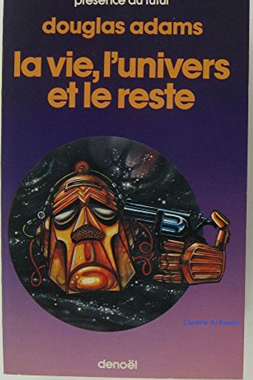 Cover Art for 9782207303696, La vie, l'univers, et le reste by Douglas Adams