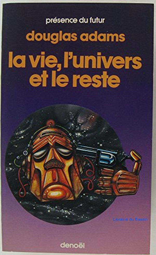 Cover Art for 9782207303696, La vie, l'univers, et le reste by Douglas Adams