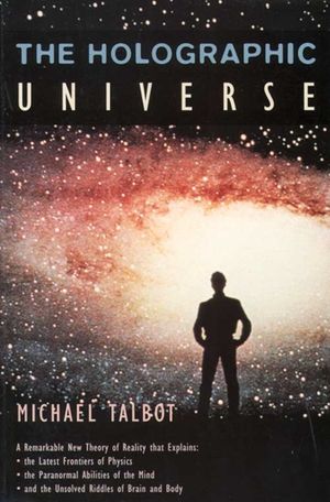 Cover Art for 9780586091715, The Holographic Universe by Michael Talbot