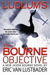 Cover Art for B015VAWRVI, [Robert Ludlum's the Bourne Objective] (By: Eric Van Lustbader) [published: May, 2011] by Eric Van Lustbader