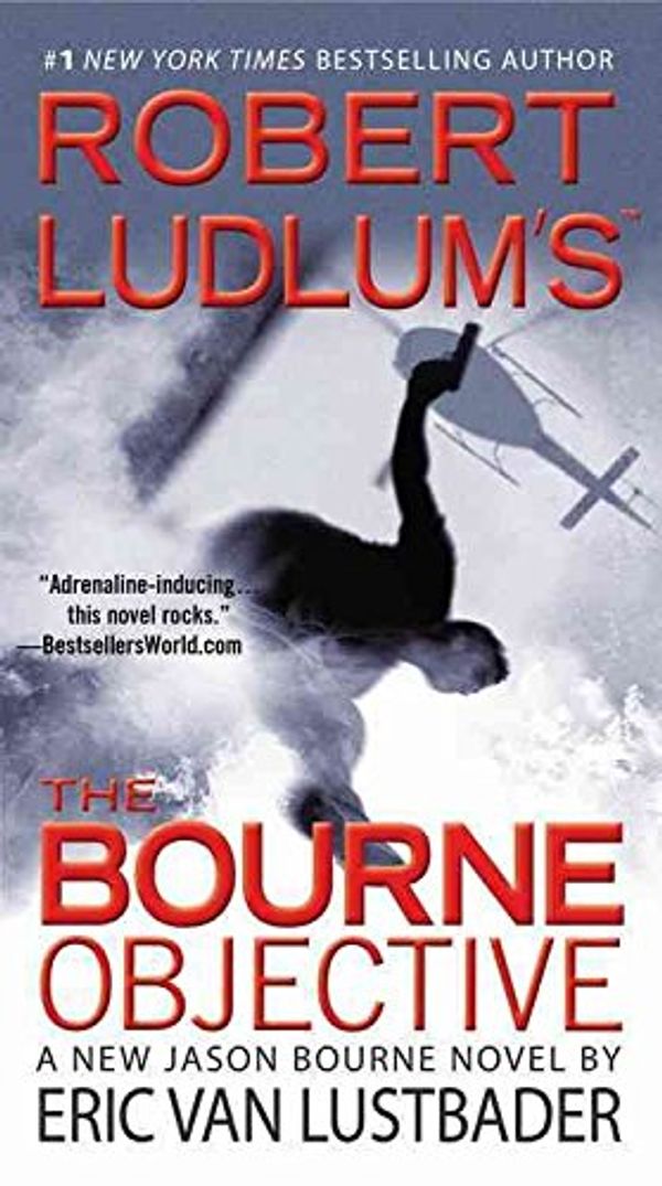 Cover Art for B015VAWRVI, [Robert Ludlum's the Bourne Objective] (By: Eric Van Lustbader) [published: May, 2011] by Eric Van Lustbader