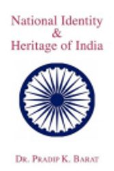 Cover Art for 9781926582634, National Identity & Heritage of India by Pradip K. Barat