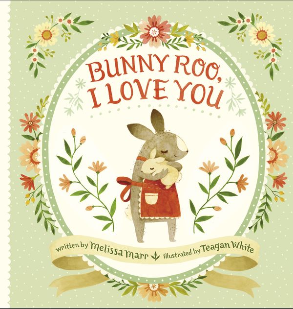 Cover Art for 9780399167423, Bunny Roo, I Love You by Melissa Marr