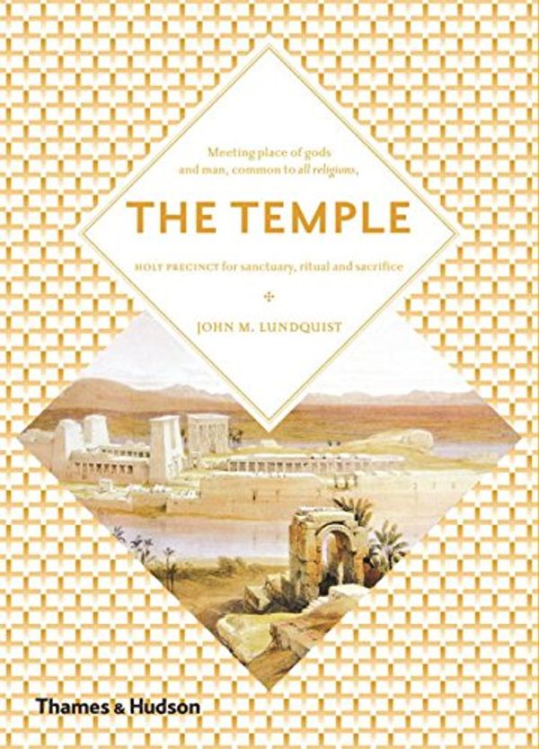 Cover Art for 9780500810507, The Temple by John M. Kundquist