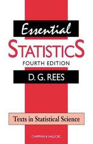 Cover Art for 9781584880073, Essential Statistics, Fourth Edition by D.g. Rees