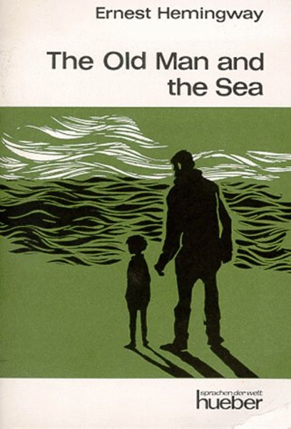 Cover Art for 9783190001507, The Old Man and the Sea. Huebers fremdsprachliche Texte by Ernest Hemingway