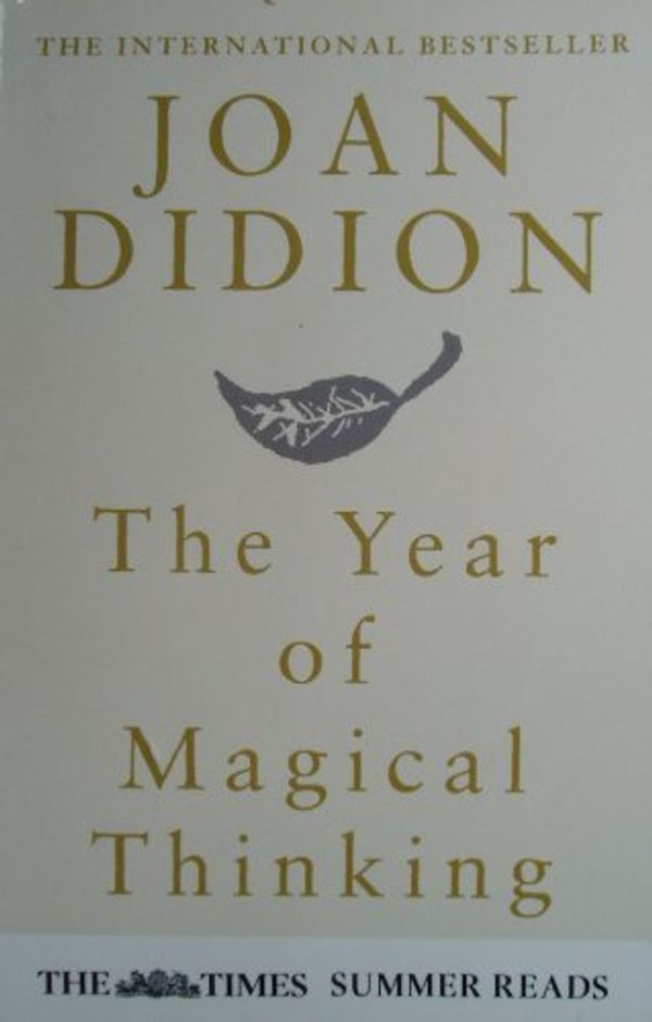 Cover Art for 9780007879991, The Year of Magical Thinking by Joan Didion