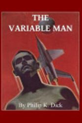 Cover Art for 9781495420597, The Variable Man by Philip K. Dick