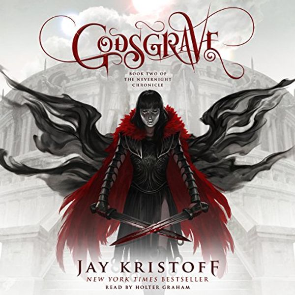 Cover Art for B0754NZ7ZD, Godsgrave by Jay Kristoff