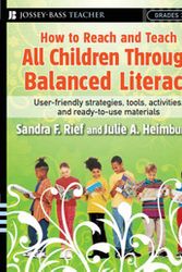 Cover Art for 9780787988050, How to Reach and Teach All Children Through Balanced Literacy by Sandra F. Rief, Julie A. Heimburge