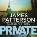 Cover Art for 9781455596942, Private ParisPrivate by James Patterson, Mark Sullivan