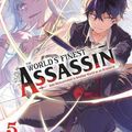 Cover Art for 9781975334659, The World's Finest Assassin Gets Reincarnated in Another World as an Aristocrat, Vol. 5 (Light Novel) by Rui Tsukiyo