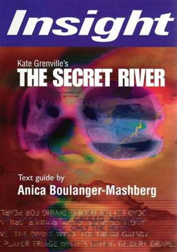 Cover Art for 9781921088841, Kate Grenville's The Secret River by Anica Boulanger-Mashberg