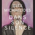 Cover Art for 9782702164921, Dans son silence by Alex Michaelides