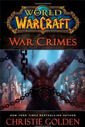 Cover Art for 9781451684483, World of Warcraft: War Crimes by Christie Golden