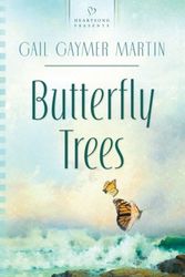 Cover Art for 9781602600683, Butterfly Trees by Gail Gaymer Martin