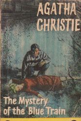 Cover Art for B001QWR0YA, The Mystery Of The Blue Train by Agatha Christie