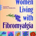 Cover Art for 9780897933438, Women Living with Fibromyalgia by Mari Skelly